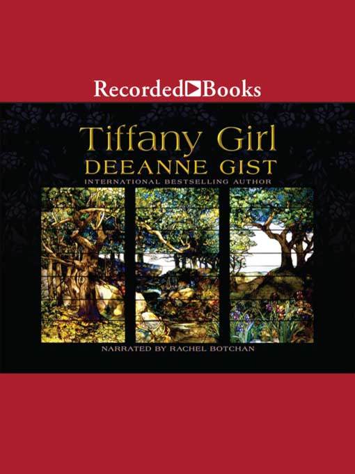 Title details for Tiffany Girl by Deeanne Gist - Available